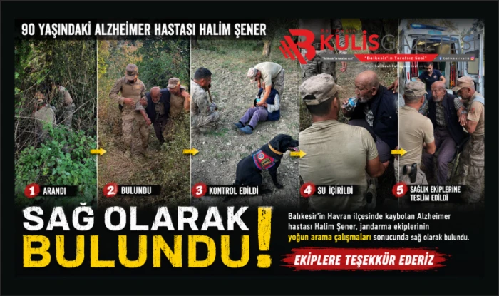 90 Yaşındaki Alzheimer Hastası Halim Şener Sağ Olarak Bulundu