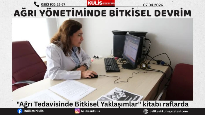  "Ağrı Tedavisinde Bitkisel Yaklaşımlar" kitabı raflarda