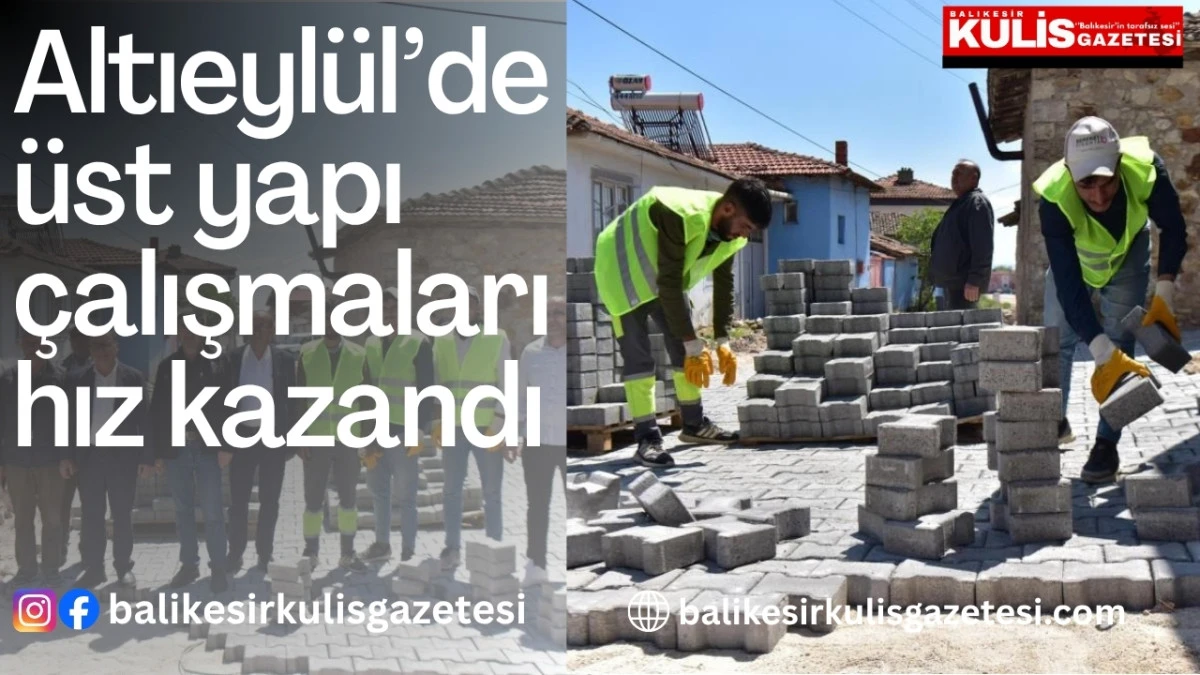  Altıeyl&uuml;l&rsquo;de &uuml;st yapı &ccedil;alışmaları hız kazandı
