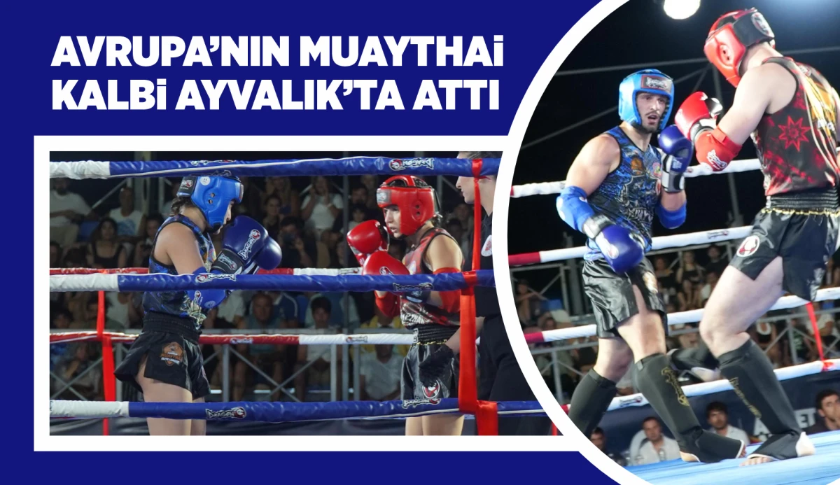 Avrupa'nın Muaythai Kalbi Ayvalık'ta Attı