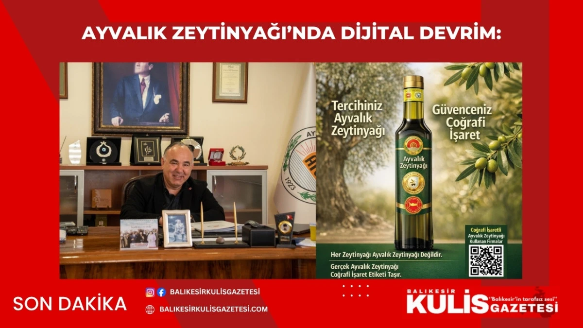 Ayvalık zeytinyağı&rsquo;nda dijital devrim: