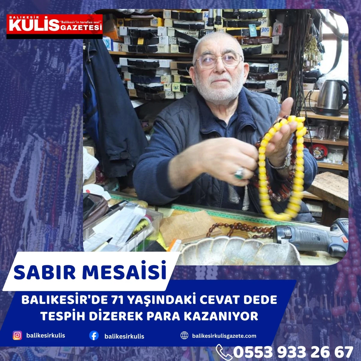 Balıkesir'de 71 yaşındaki Cevat Dede tespih dizerek para kazanıyor