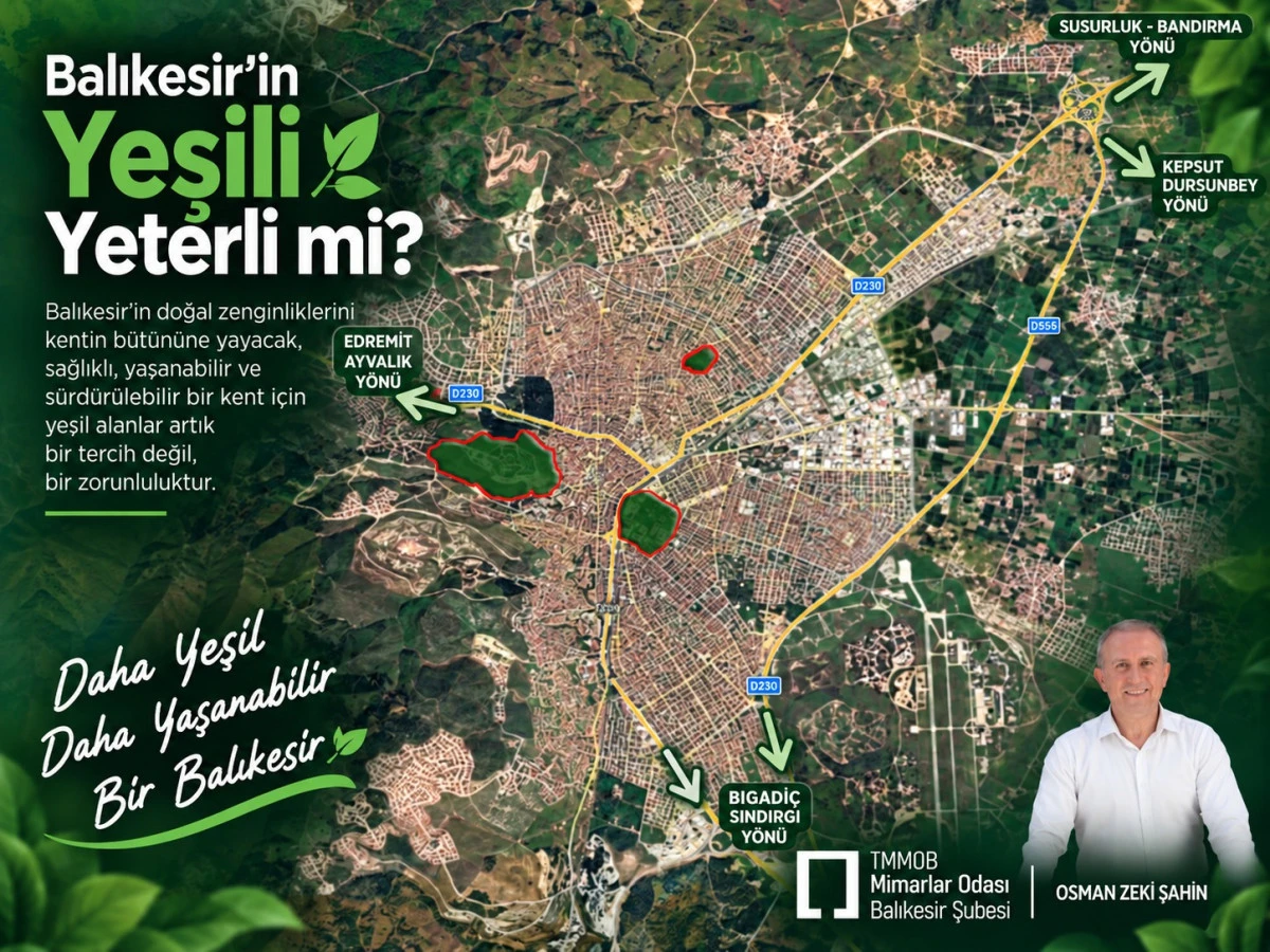 Balıkesir&rsquo;in Yeşili Yeterli mi? 