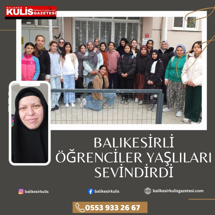  Balıkesirli &ouml;ğrenciler yaşlıları sevindirdi