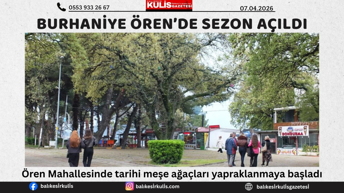 Burhaniye &Ouml;ren&rsquo;de sezon a&ccedil;ıldı