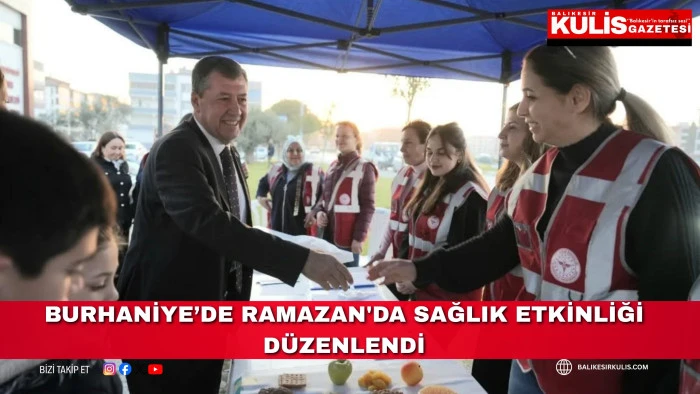 Burhaniye&rsquo;de Ramazan'da Sağlık etkinliği d&uuml;zenlendi
