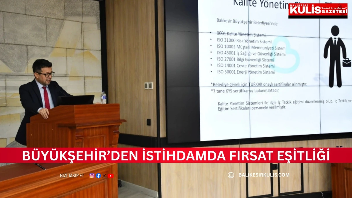 B&uuml;y&uuml;kşehir&rsquo;den İstihdamda Fırsat Eşitliği