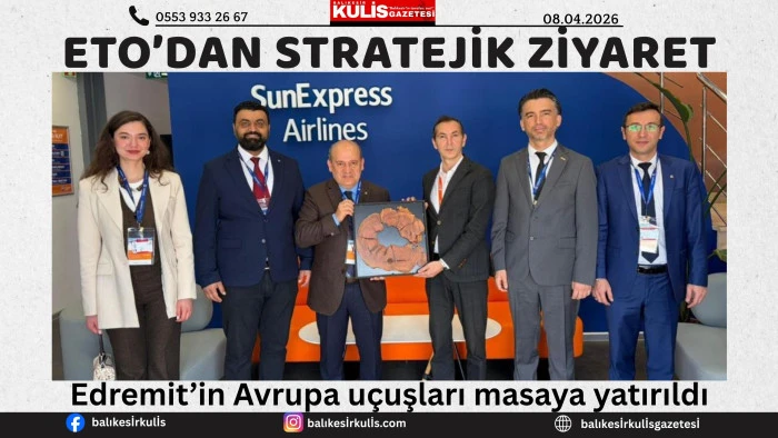 Edremit&rsquo;in Avrupa u&ccedil;uşları masaya yatırıldı
