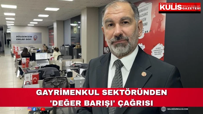 Gayrimenkul sekt&ouml;r&uuml;nden 'değer barışı' &ccedil;ağrısı
