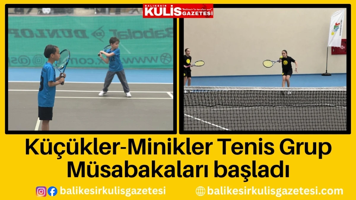  K&uuml;&ccedil;&uuml;kler-Minikler Tenis Grup M&uuml;sabakaları başladı
