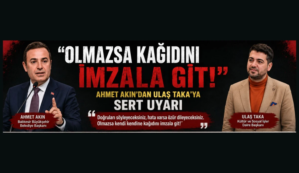 &ldquo;Olmazsa Kağıdını İmzala Git!&rdquo; Ahmet Akın&rsquo;dan Ulaş Taka&rsquo;ya Sert Uyarı
