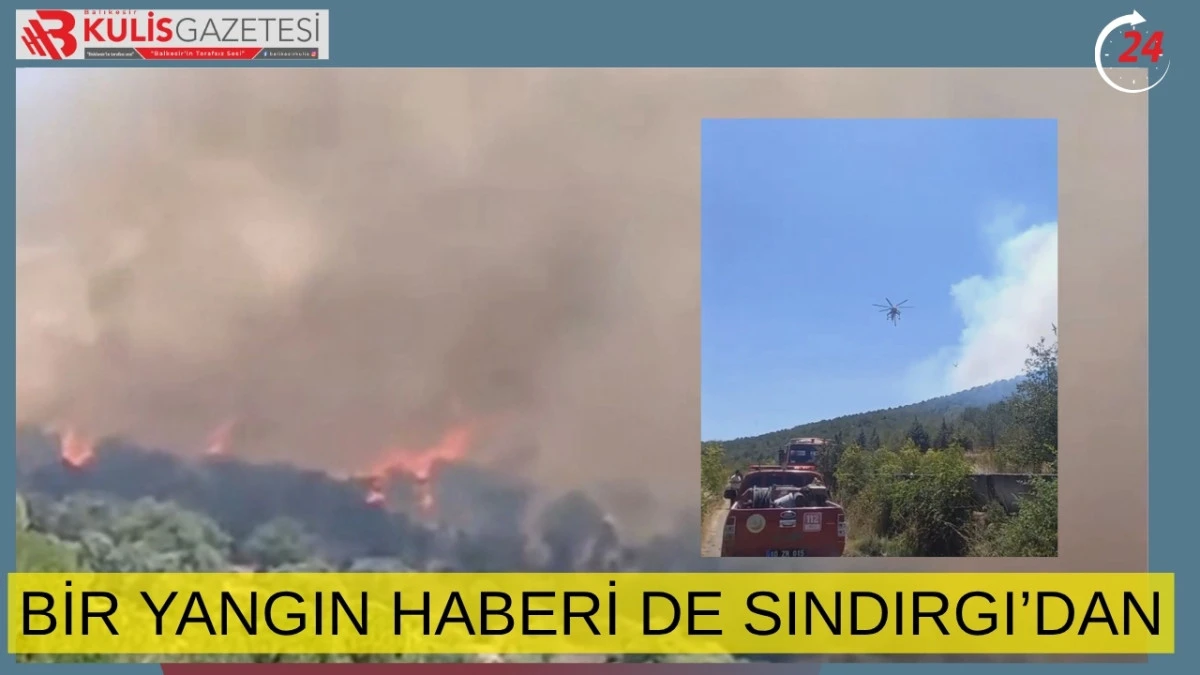 Şimdi de Sındırgı Yanmaya Başladı!