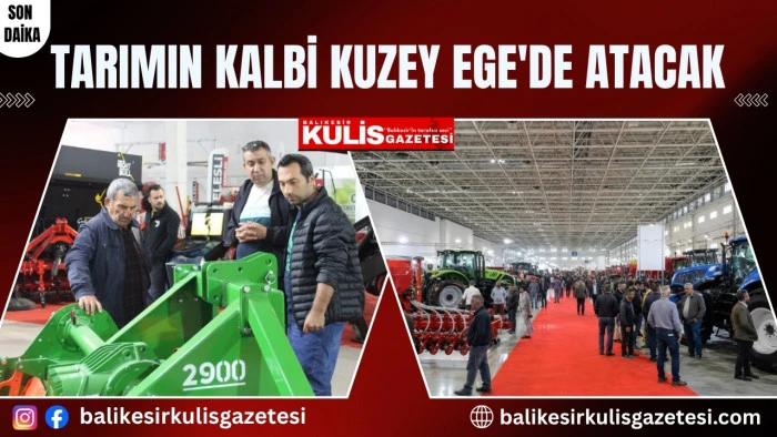 Tarımın kalbi Kuzey Ege'de atacak