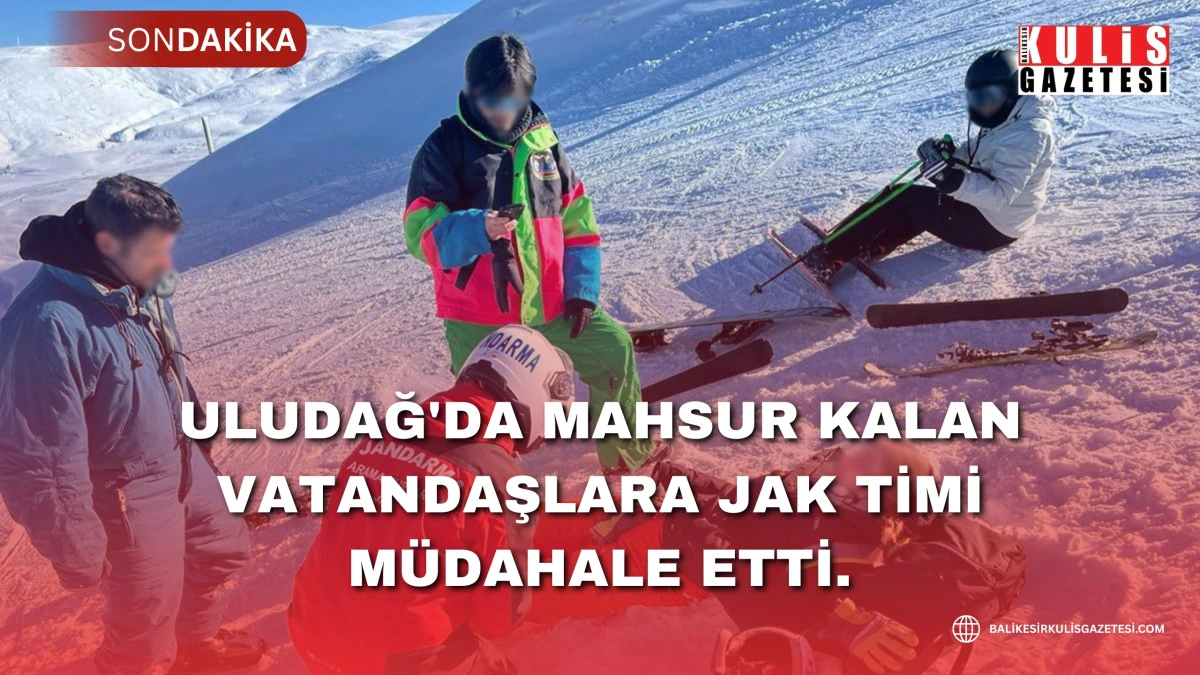 Uludağ'da mahsur kalan vatandaşlara JAK timi m&uuml;dahale etti.