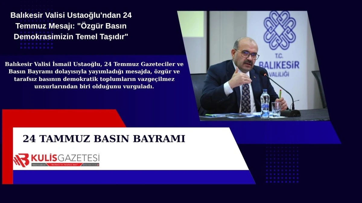 VALİ USTAOĞLU'NDAN BASIN BAYRAMI MESAJI
