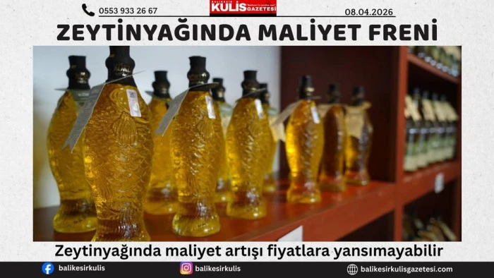 Zeytinyağında maliyet artışı fiyatlara yansımayabilir