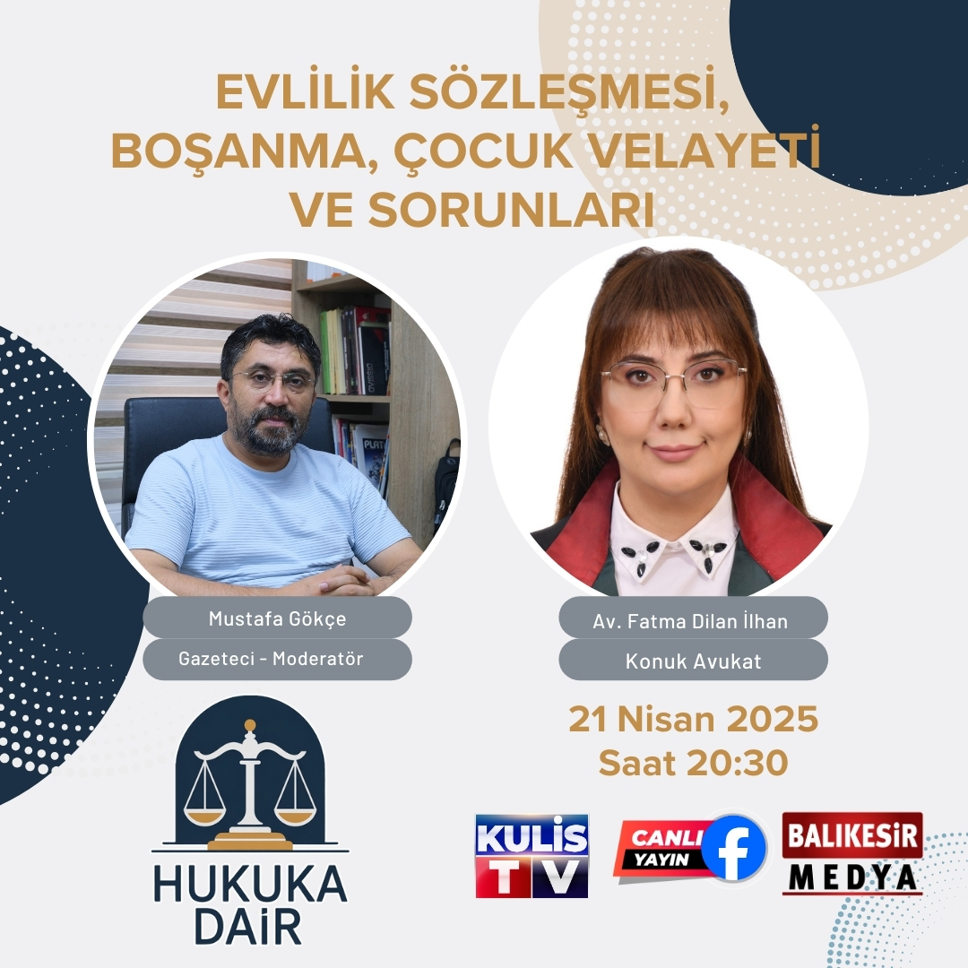 Hukuka Dair : "Evlilik s&ouml;zleşmesi, boşanma, &ccedil;ocuk velayeti ve yaşanan sorunlar"